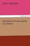 The Spirit of Youth and the City Streets cover