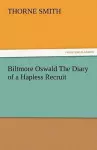 Biltmore Oswald the Diary of a Hapless Recruit cover