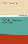 The Safety Curtain, and Other Stories cover