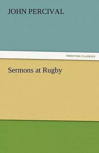 Sermons at Rugby cover