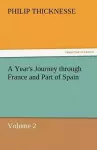 A Year's Journey Through France and Part of Spain, Volume 2 cover