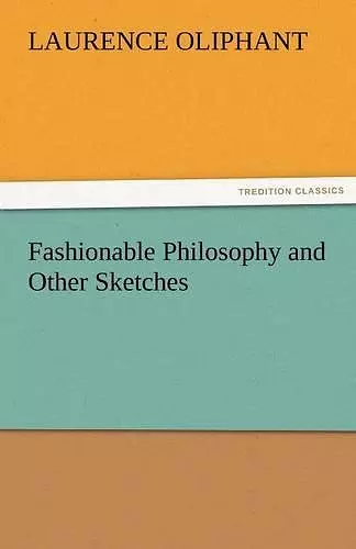 Fashionable Philosophy and Other Sketches cover