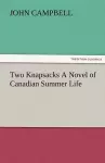 Two Knapsacks a Novel of Canadian Summer Life cover