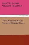 The Adventures of Ann Stories of Colonial Times cover