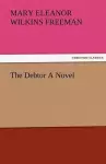 The Debtor a Novel cover