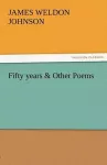 Fifty Years & Other Poems cover