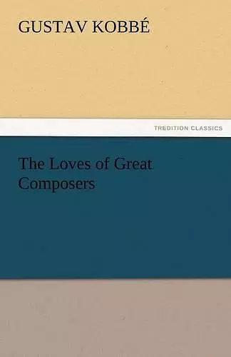 The Loves of Great Composers cover