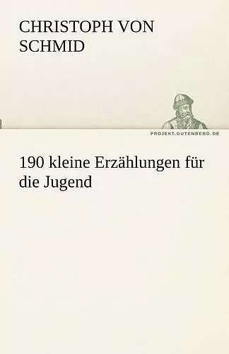 190 Kleine Erz Hlungen Fur Die Jugend cover