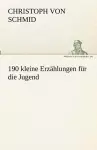 190 Kleine Erz Hlungen Fur Die Jugend cover