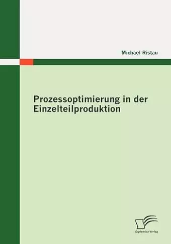 Prozessoptimierung in der Einzelteilproduktion cover