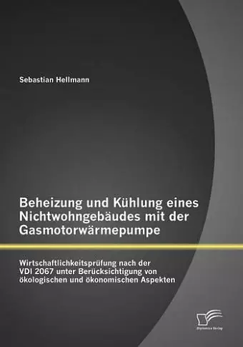 Beheizung und Kühlung eines Nichtwohngebäudes mit der Gasmotorwärmepumpe cover