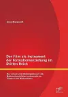 Der Film als Instrument der Formationserziehung im Dritten Reich cover