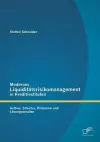 Modernes Liquiditätsrisikomanagement in Kreditinstituten cover