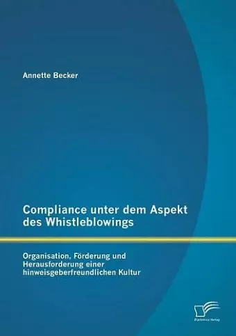 Compliance unter dem Aspekt des Whistleblowings cover