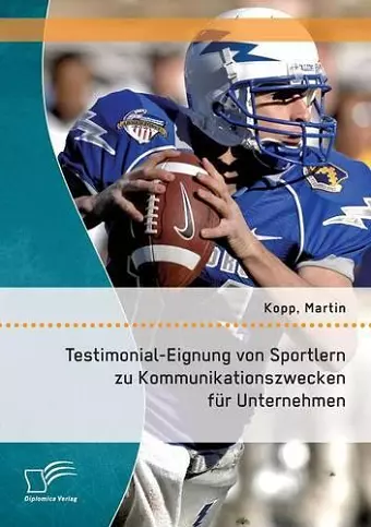 Testimonial-Eignung von Sportlern zu Kommunikationszwecken für Unternehmen cover