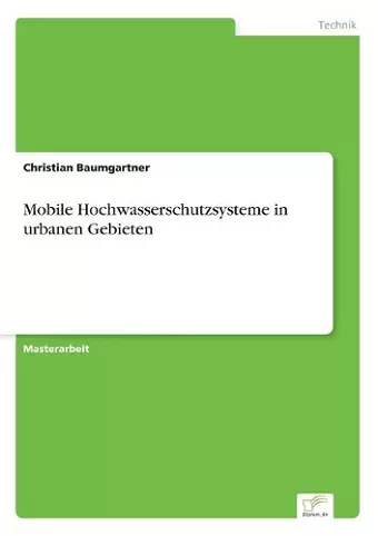 Mobile Hochwasserschutzsysteme in urbanen Gebieten cover