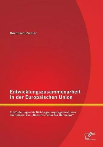 Entwicklungszusammenarbeit in der Europäischen Union cover