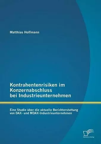 Kontrahentenrisiken im Konzernabschluss bei Industrieunternehmen cover