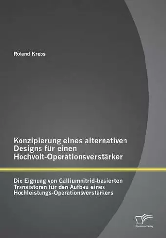 Konzipierung eines alternativen Designs für einen Hochvolt-Operationsverstärker cover