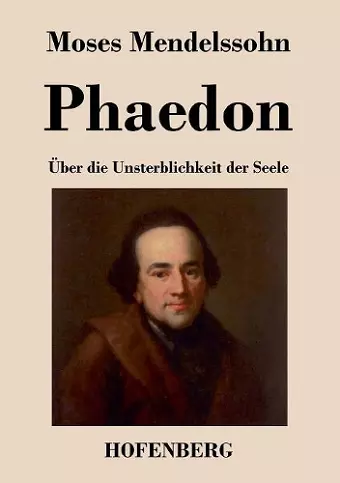 Phaedon oder über die Unsterblichkeit der Seele cover