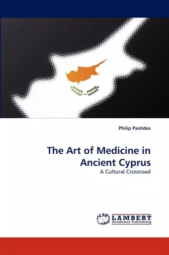 The Art of Medicine in Ancient Cyprus cover