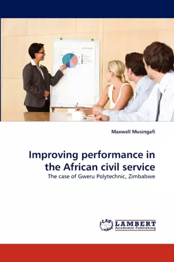 Improving Performance in the African Civil Service cover