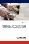 Biodiesel, My Perspectives cover