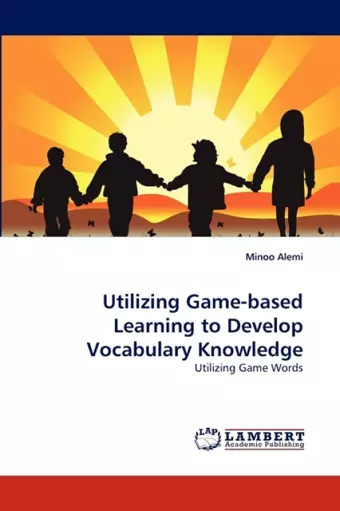 Utilizing Game-Based Learning to Develop Vocabulary Knowledge cover