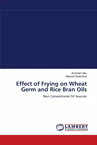 Effect of Frying on Wheat Germ and Rice Bran Oils cover