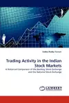 Trading Activity in the Indian Stock Markets cover