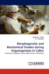 Morphogenetic and Biochemical Studies during Organogenesis in Callus cover