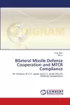 Bilateral Missile Defense Cooperation and MTCR Compliance cover