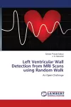 Left Ventricular Wall Detection from MRI Scans using Random Walk cover