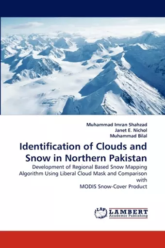 Identification of Clouds and Snow in Northern Pakistan cover