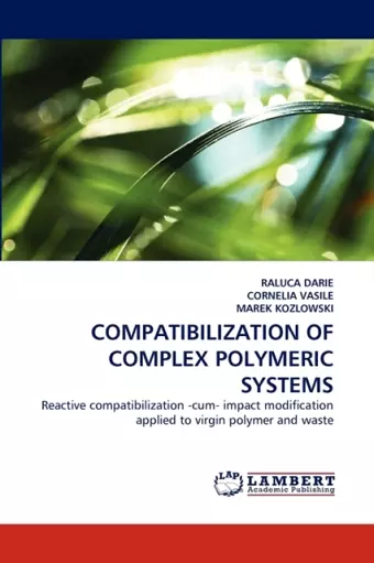 Compatibilization of Complex Polymeric Systems cover