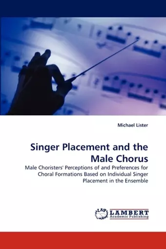 Singer Placement and the Male Chorus cover