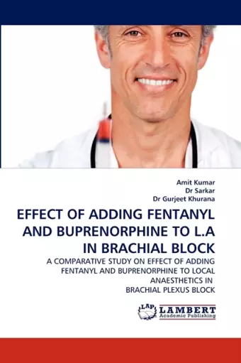 Effect of Adding Fentanyl and Buprenorphine to L.a in Brachial Block cover