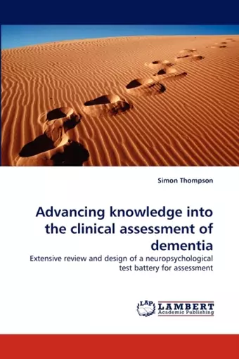 Advancing knowledge into the clinical assessment of dementia cover