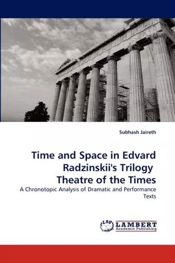 Time and Space in Edvard Radzinskii's Trilogy Theatre of the Times cover