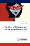 The Plays of Girish Karnad cover