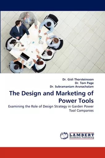 The Design and Marketing of Power Tools cover