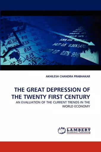 The Great Depression of the Twenty First Century cover