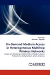 On-Demand Medium Access in Heterogeneous Multihop Wireless Networks cover