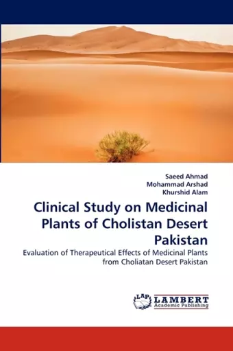 Clinical Study on Medicinal Plants of Cholistan Desert Pakistan cover