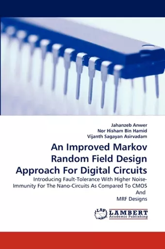 An Improved Markov Random Field Design Approach For Digital Circuits cover