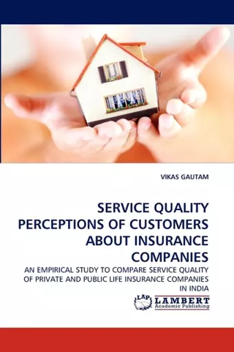 Service Quality Perceptions of Customers about Insurance Companies cover