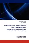 Improving the utilization of new technology in manufacturing industry cover