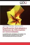 Planificacion Estrategica y Sistemas de Informacion En Universidades cover