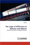 The Logic of Difference in Deleuze and Adorno cover