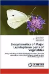 Biosystematics of Major Lepidopteran pests of Vegetables cover